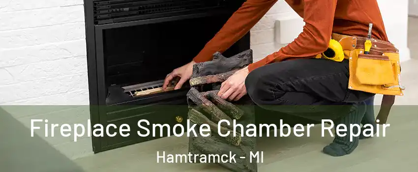  Fireplace Smoke Chamber Repair Hamtramck - MI