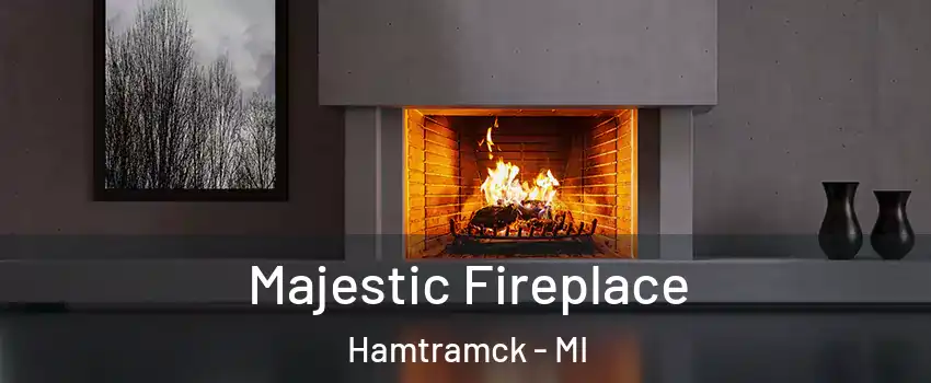  Majestic Fireplace Hamtramck - MI
