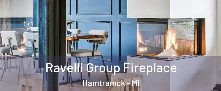  Ravelli Group Fireplace Hamtramck - MI